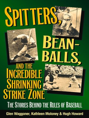 cover image of Spitters, Beanballs, and the Incredible Shrinking Strike Zone